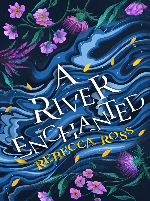 Title details for A River Enchanted by Rebecca Ross - Wait list